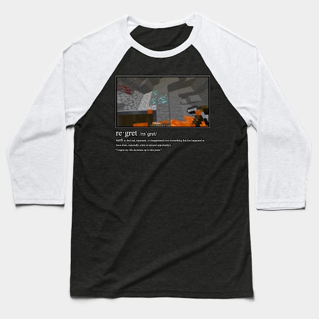 Minecraft Falling in Lava Regret Baseball T-Shirt by Game Theory